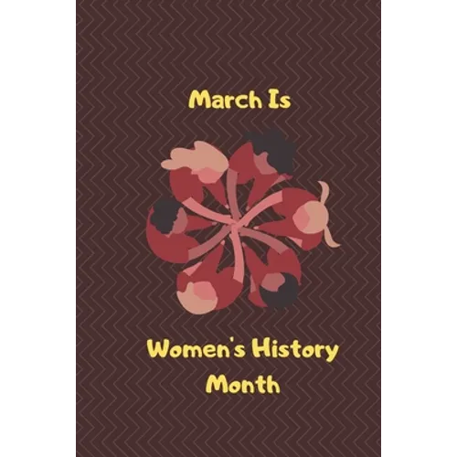 March Is Women's History Month - Paperback