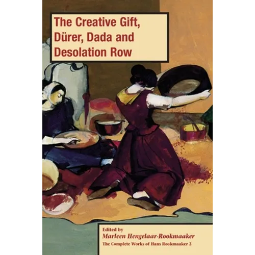 The Creative Gift, Dürer, Dada and Desolation Row, PB (vol3) - Paperback