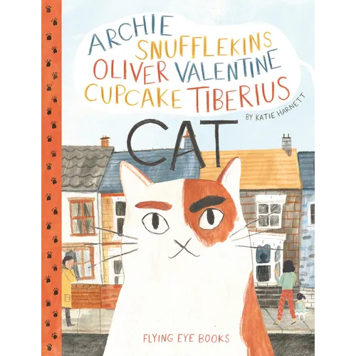 Archie Snufflekins Oliver Valentine Cupcake Tiberius Cat - Hardcover