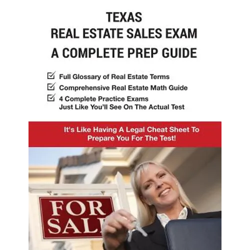 Texas Real Estate Exam A Complete Prep Guide: Principles, Concepts And 4 Practice Tests - Paperback