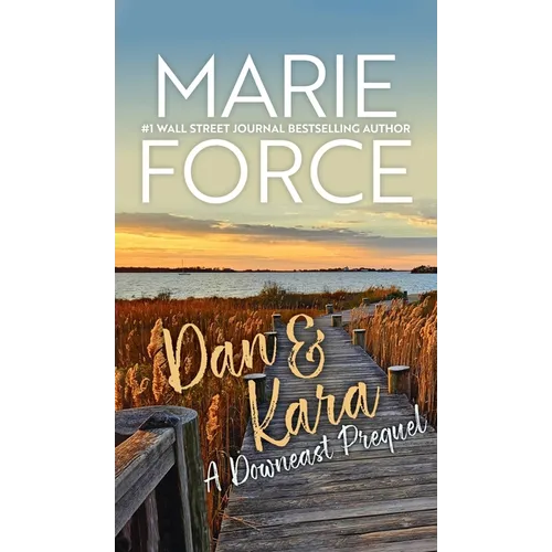 Dan & Kara: A Downeast Prequel - Hardcover
