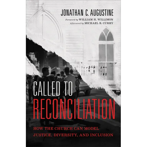 Called to Reconciliation: How the Church Can Model Justice, Diversity, and Inclusion - Paperback