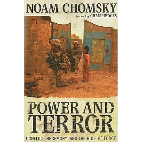 Power and Terror: Conflict, Hegemony, and the Rule of Force - Paperback