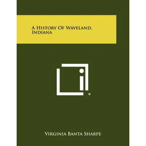 A History of Waveland, Indiana - Paperback