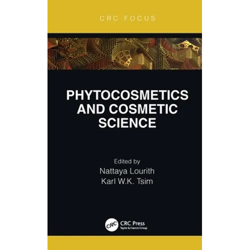 Phytocosmetics and Cosmetic Science - Hardcover