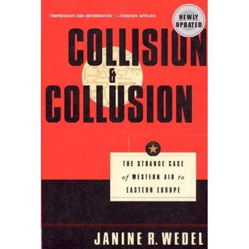 Collision and Collusion: The Strange Case of Western Aid to Eastern Europe - Paperback