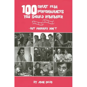 100 Great Film Performances You Should Remember: But Probably Don't - Paperback