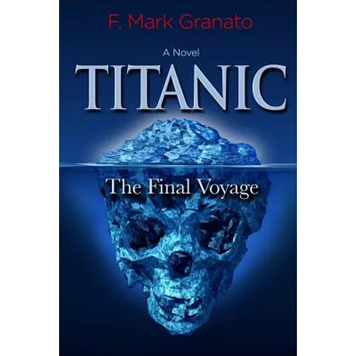 Titanic: The Final Voyage - Paperback