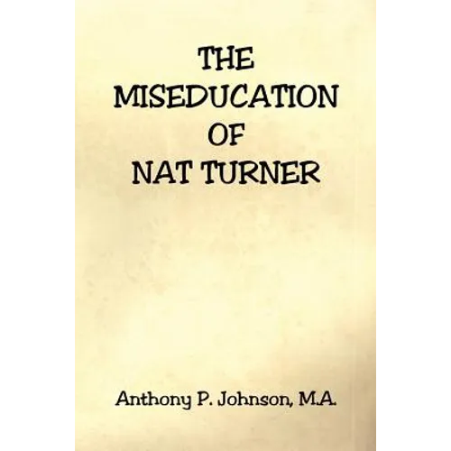 The Miseducation of Nat Turner - Paperback