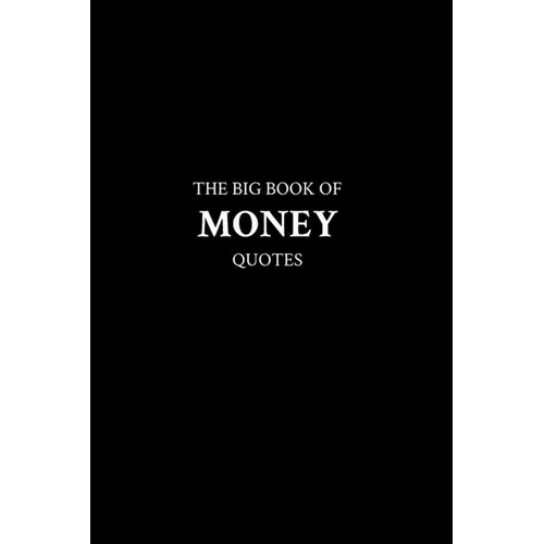 The Big Book of Money Quotes - Paperback