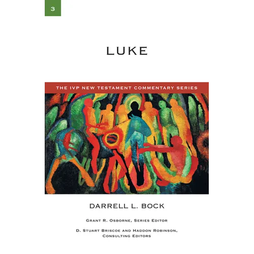 Luke: A Commentary on the New Testament - Paperback