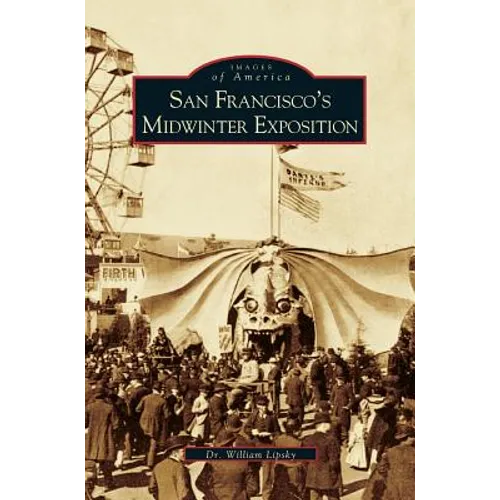 San Francisco's Midwinter Exposition (Updated) - Hardcover