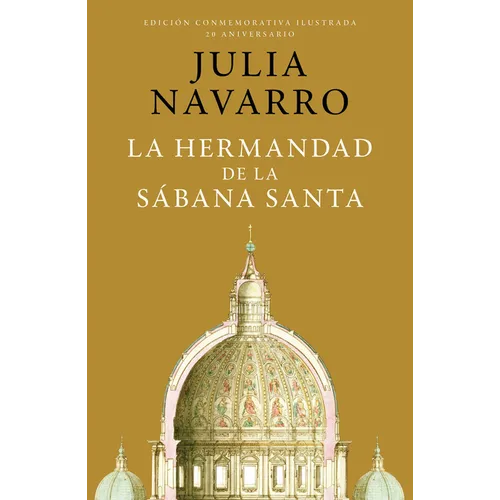 La Hermandad de la Sábana Santa (Edición Conmemorativa) / The Brotherhood of the Holy Shroud - Hardcover