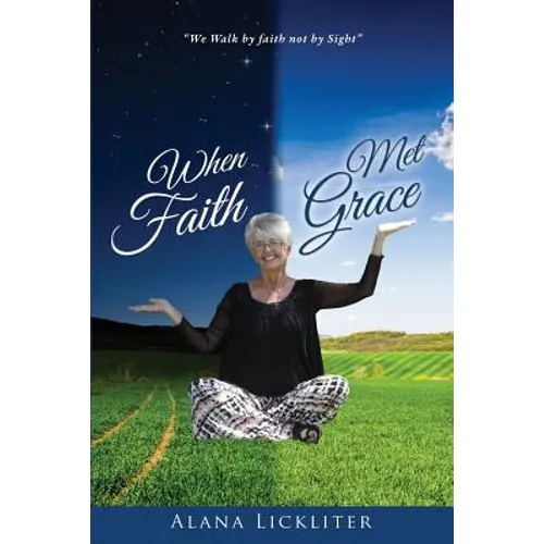When Faith Met Grace - Paperback