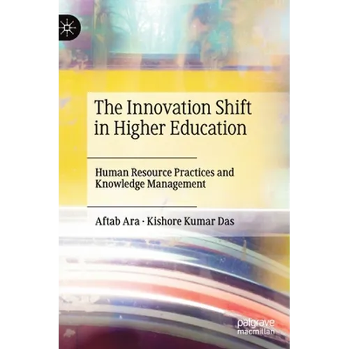 The Innovation Shift in Higher Education: Human Resource Practices and Knowledge Management - Hardcover