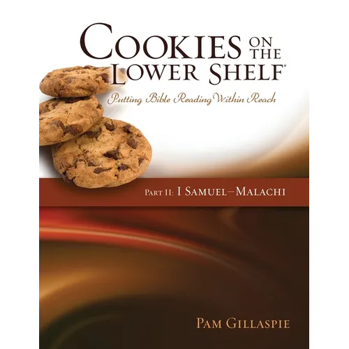 Cookies on the Lower Shelf: Part II I Samuel - Malachi - Paperback