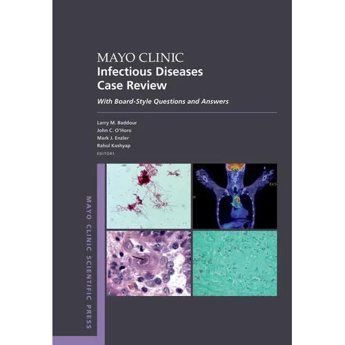 Mayo Clinic Infectious Diseases Case Review: With Board-Style Questions and Answers - Paperback