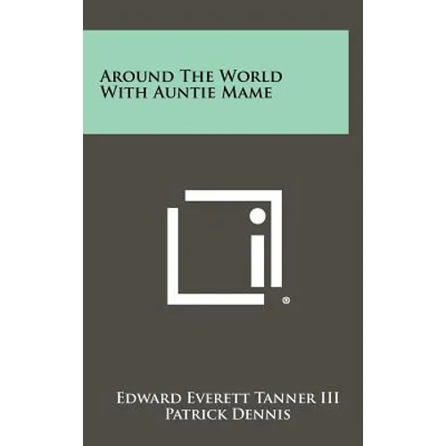 Around the World with Auntie Mame - Hardcover