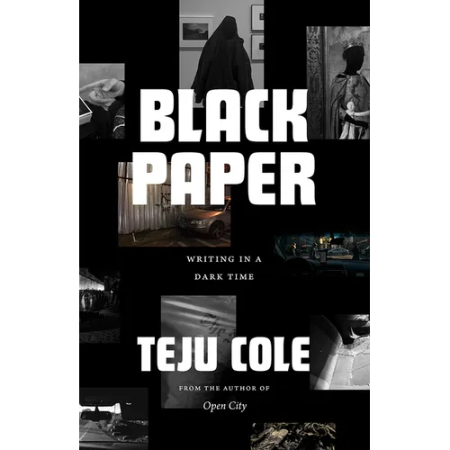 Black Paper: Writing in a Dark Time - Hardcover