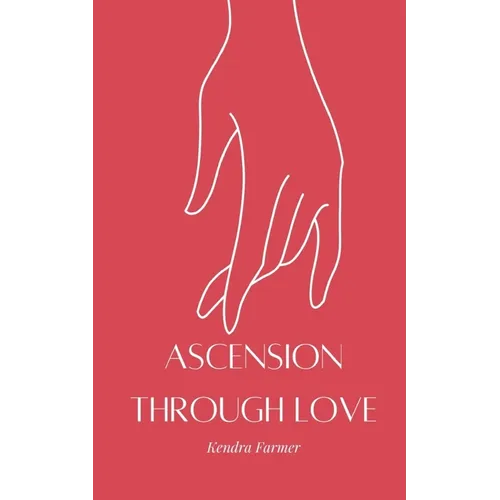Ascension through Love - Paperback
