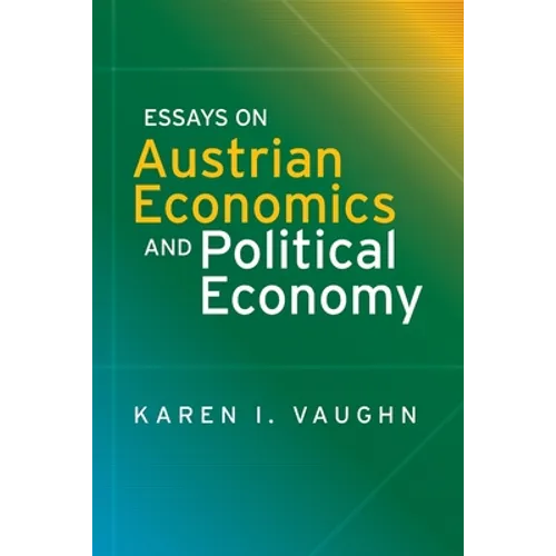 Essays on Austrian Economics and Political Economy - Paperback