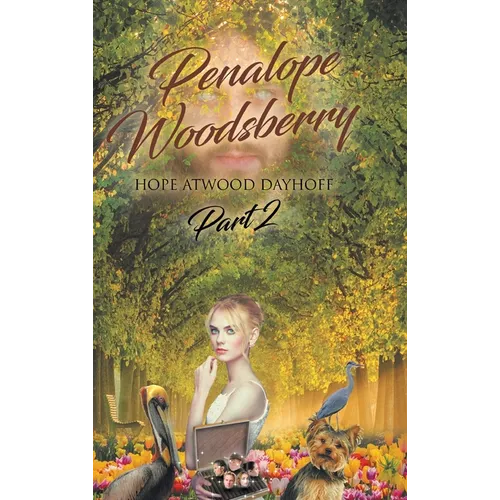 Penalope Woodsberry: Part 2 - Hardcover