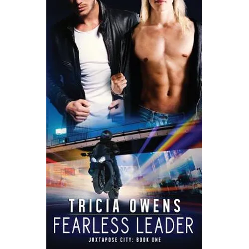 Fearless Leader: Juxtapose City Book One - Paperback
