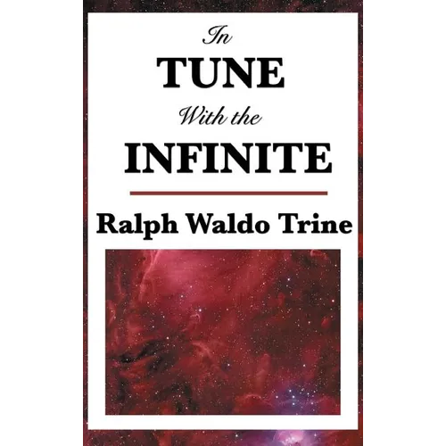 In Tune with the Infinite - Hardcover