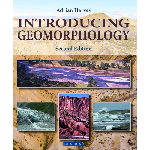 Introducing Geomorphology: A Guide to Landforms and Processes - Paperback