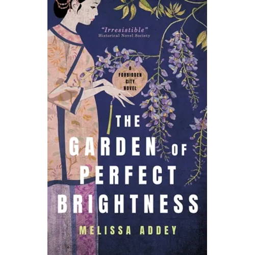 The Garden of Perfect Brightness - Paperback