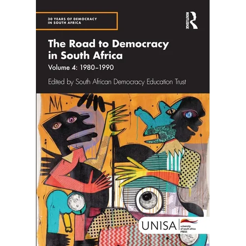 The Road to Democracy in South Africa: Volume 4, 1980-1990 - Paperback