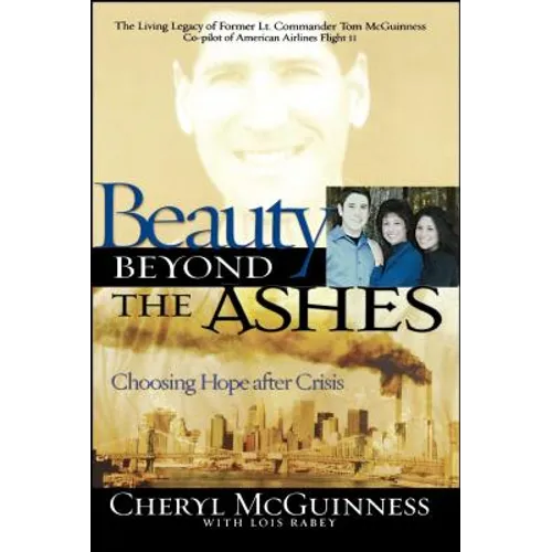 Beauty Beyond the Ashes: Choosing Hope After Crisis - Paperback