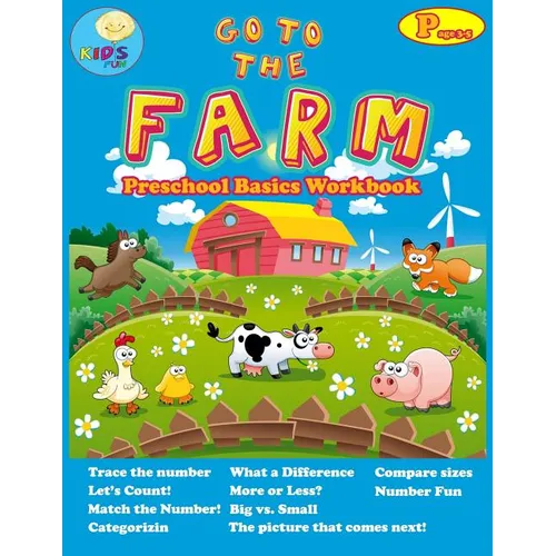 Go to the Farm: basic activity Workbooks for Preschool ages 3-5 and Math Activity Book with Number Tracing, Counting, Categorizing. - Paperback