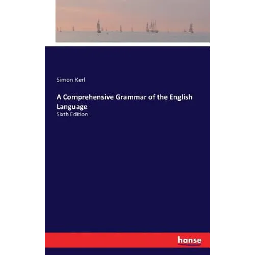 A Comprehensive Grammar of the English Language: Sixth Edition - Paperback
