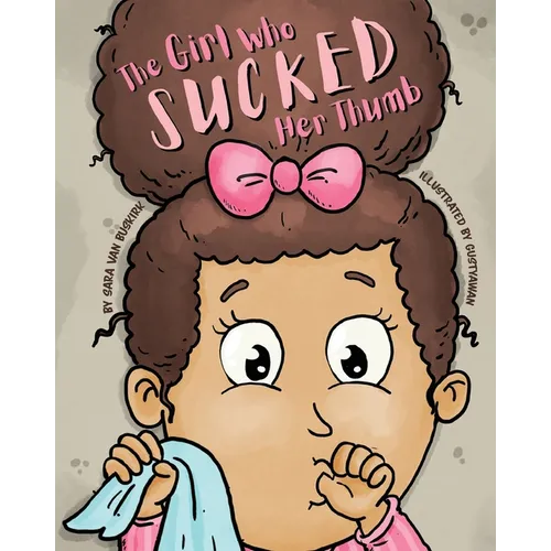 The Girl Who Sucked Her Thumb - Paperback
