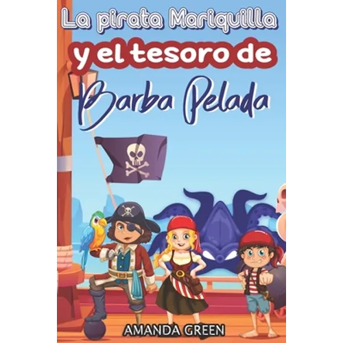 La pirata Mariquilla y el tesoro de Barba Pelada - Paperback