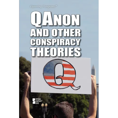 Qanon and Other Conspiracy Theories - Library Binding