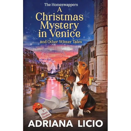 A Christmas Mystery in Venice and Other Winter Tales: 3 Short Stories - Paperback