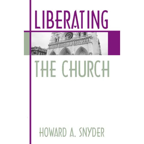 Liberating the Church - Paperback