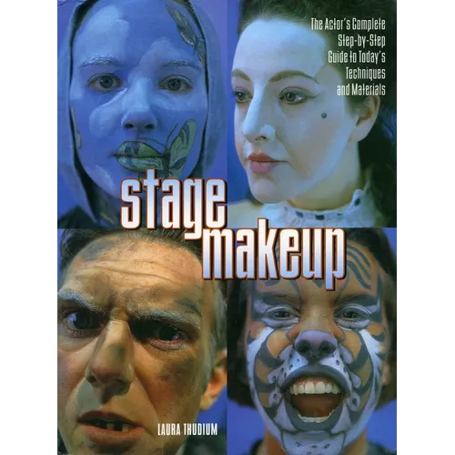 Stage Makeup: The Actor's Complete Guide to Today's Techniques and Materials - Paperback