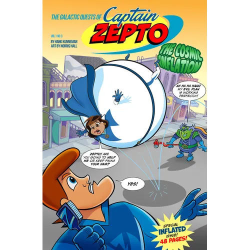 The Galactic Quests of Captain Zepto: Issue 3: The Cosmic Inflation - Paperback