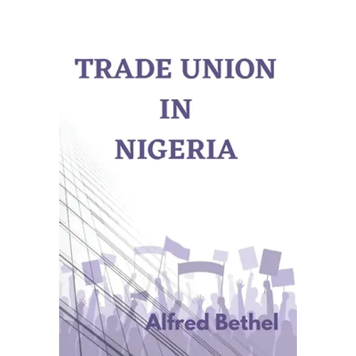 Trade Union in Nigeria - Paperback