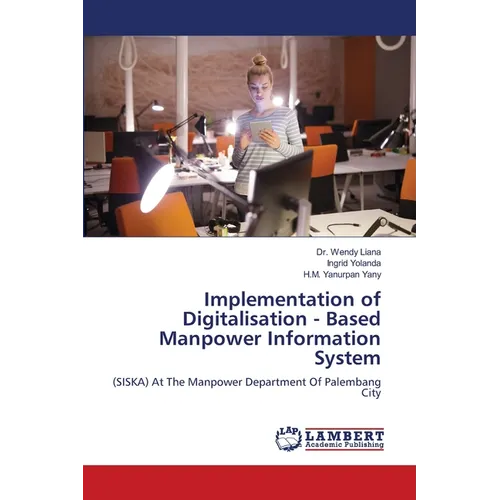 Implementation of Digitalisation - Based Manpower Information System - Paperback