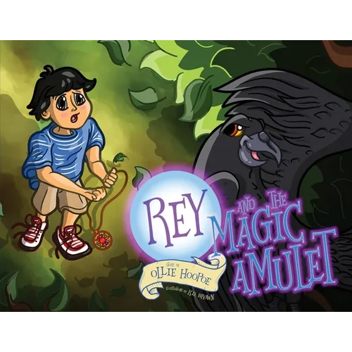 Rey and the Magic Amulet - Paperback