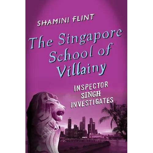The Singapore School of Villainy - Hardcover