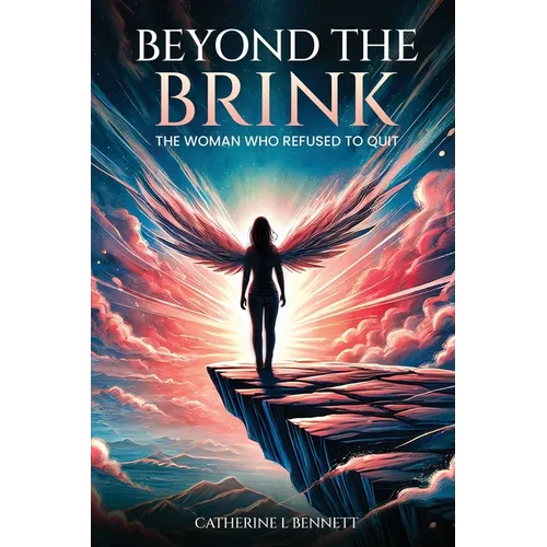 Beyond the Brink: The Woman Who Refused to Quit - Paperback