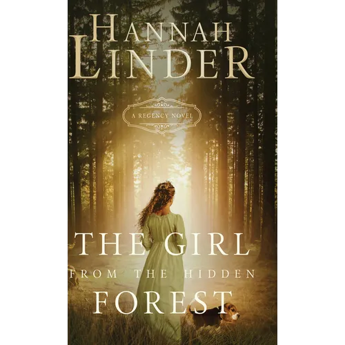 The Girl from the Hidden Forest - Library Binding