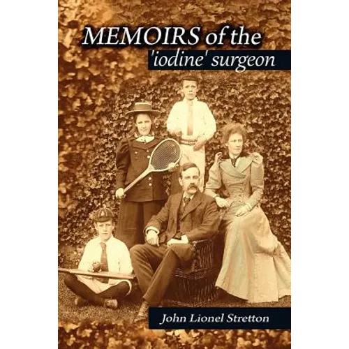 Memoirs of the Iodine Surgeon - Paperback