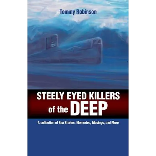 Steely Eyed Killers of the Deep - Paperback