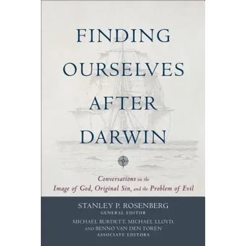 Finding Ourselves After Darwin: Conversations on the Image of God, Original Sin, and the Problem of Evil - Paperback